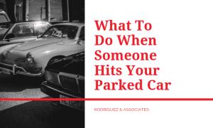 What to Do When Someone Hits Your Parked Car