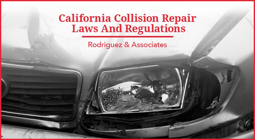 California Collision Repair Laws and Regulations