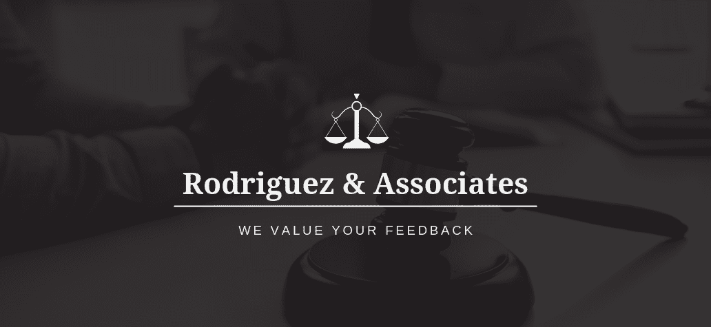 Rodriguez & Associates Values Your Feedback