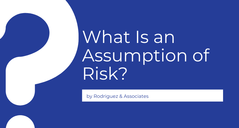 What Is an Assumption of Risk