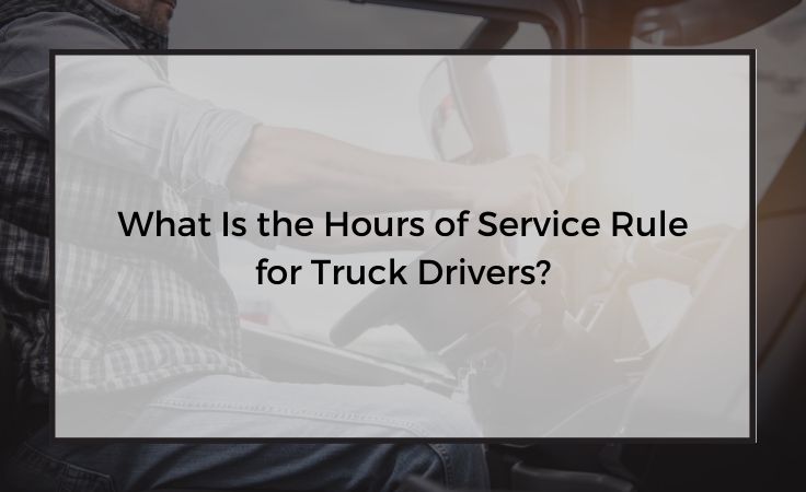 what is the hours of service rule for truck drivers in california