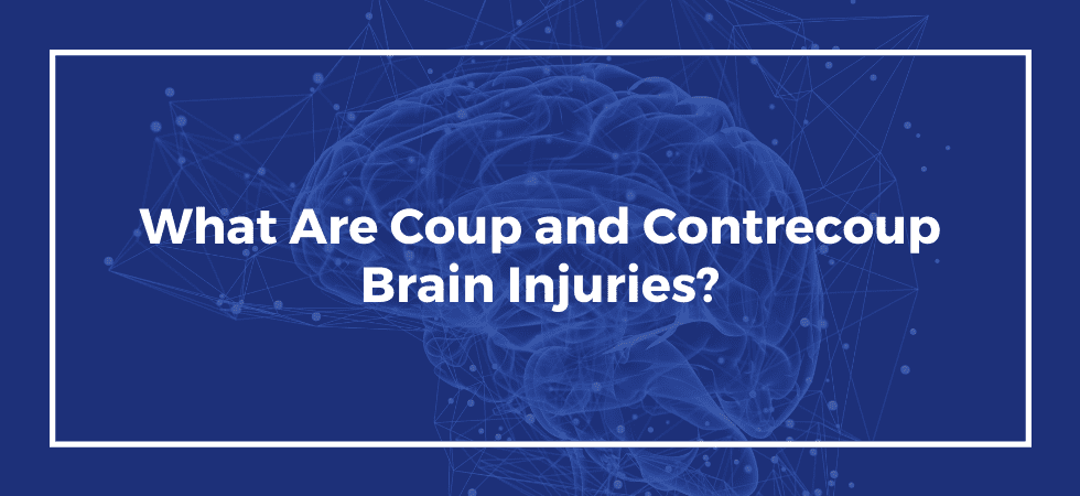 Coup and Contrecoup Brain Injuries