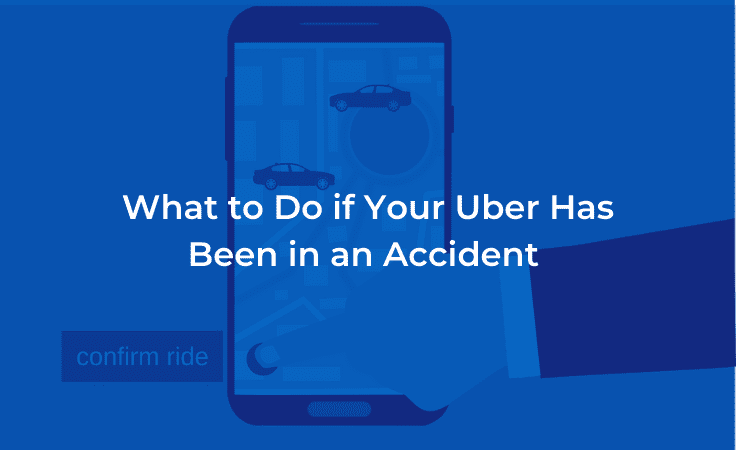 What to Do if Your Uber Has Been in an Accident