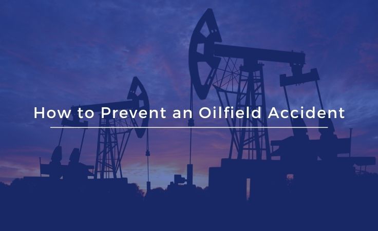 how to prevent an oilfield accident