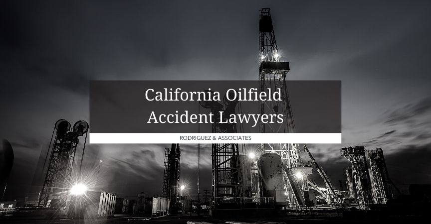 California Oilfield Accident Lawyers