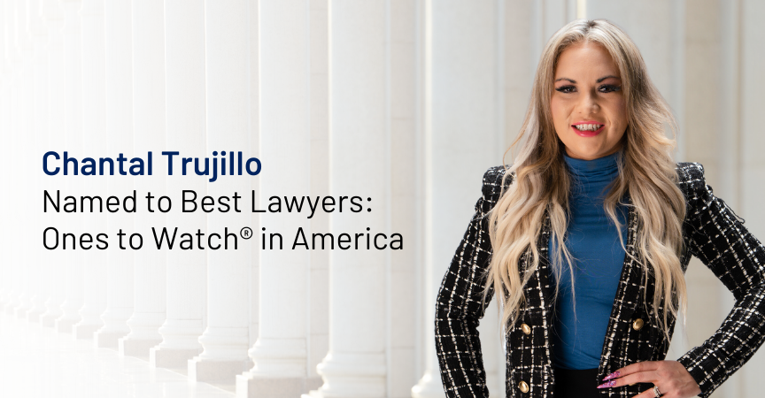 chantal trujillo named to best lawyers ones to watch in america