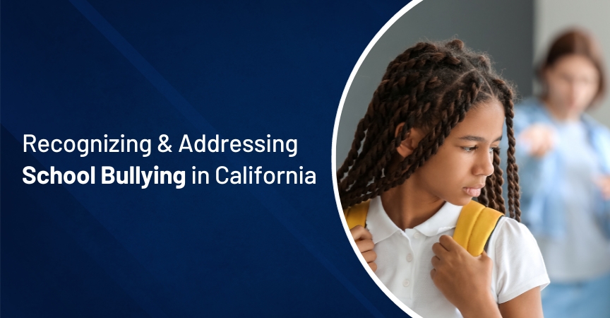 recognizing and addressing school bullying in california