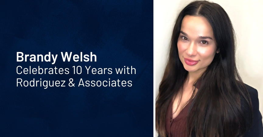 Brandy Welsh Celebrates 10 Years with Rodriguez & Associates