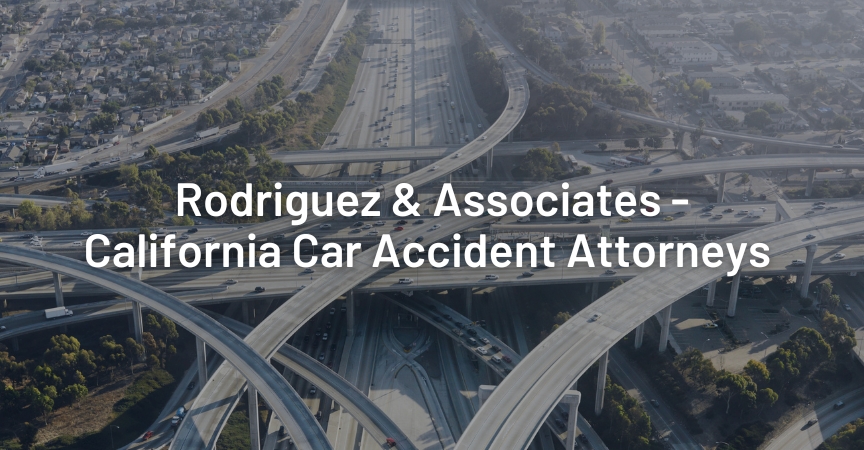 Rodriguez and Associates California Car Accident Attorneys