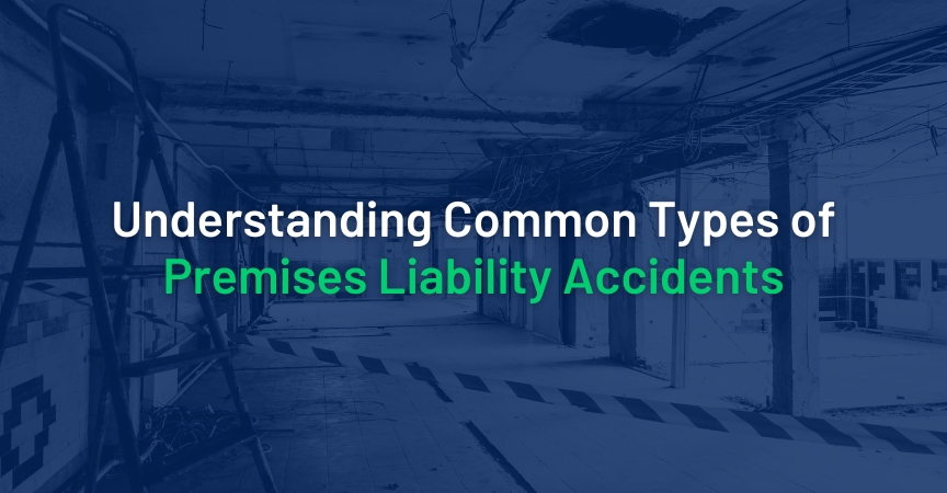 Understanding Common Types of Premises Liability Accidents