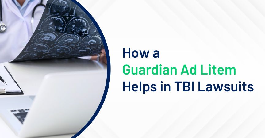 How a Guardian Ad Litem Helps in TBI Lawsuits