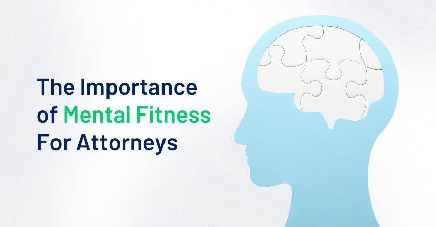 The Importance of Mental Fitness For Attorneys