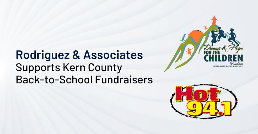 Rodriguez & Associates Supports Kern County Back-to-School Fundraisers