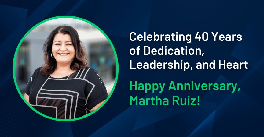 Celebrating Martha Ruiz: 40 Years of Dedication, Leadership, and Heart