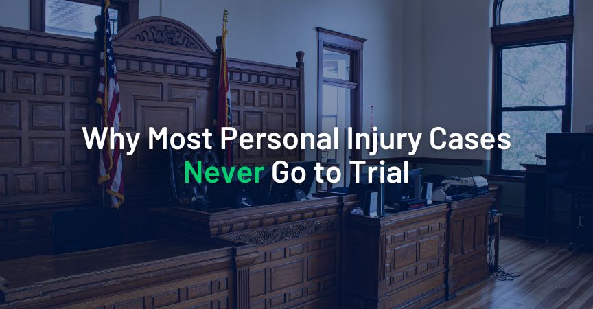 Why Most Personal Injury Cases Never Go to Trial